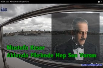 Mustafa Keser - Aklımda Fikrimde Hep Sen Varsın